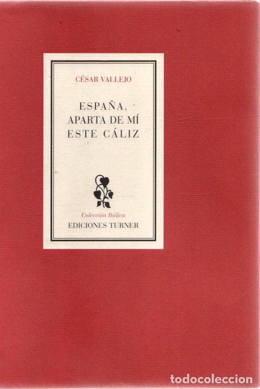 Libros: Espa&ntilde;a, aparta de m&iacute; este c&aacute;liz - Vallejo, C&eacute;sar - Foto 1
