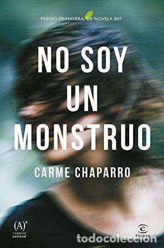 Libri di seconda mano: NO SOY UN MONSTRUO - CARME CHAPARRO