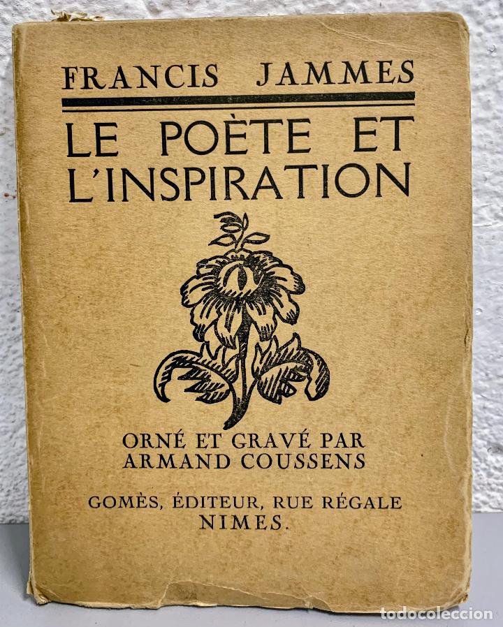Libros: LE POETE ET L&acute;INSPIRATION - FRANCIS JAMMES - Foto 1