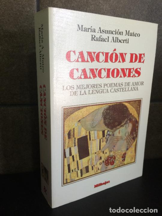 Libros: Cancion De Canciones ; Les Mejores Poemas De Amor De La Lengua Castellana. Mar&iacute;a Asunci&oacute;n, Rafael Al