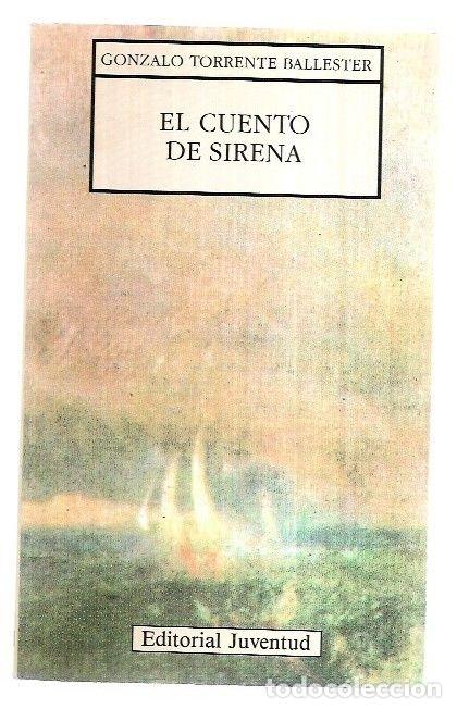 Libros: CUENTO DE LA SIRENA - EL - TORRENTE BALLESTER, GONZALO - Foto 9