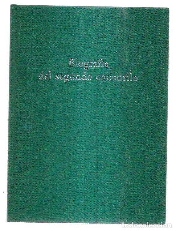 Libros: BIOGRAFIA DEL SEGUNDO COCODRILO - MARIAS, FERNANDO - Foto 6