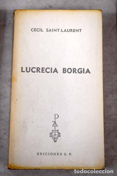 Libros: Lucrecia Borgia.- Saint-Laurent, C&eacute;cil - Foto 1