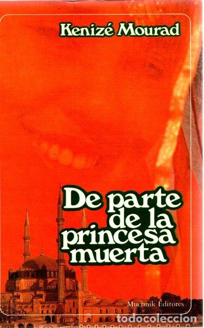 Libros: De parte de la princesa muerta - Mourad, K&eacute;niz&eacute; - Foto 1