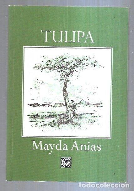 Libros: TULIPA - ANIAS, MAYDA - Foto 5