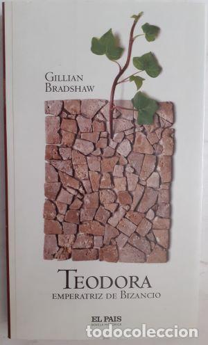 Libros: Teodora, emperatriz de Bizancio - Gillian Bradshaw - Foto 1
