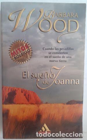 Libros: El sue&ntilde;o de Joanna - Barbara Wood - Foto 1