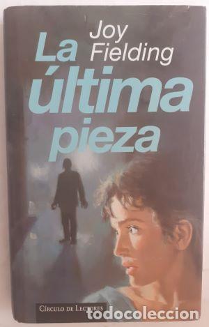 Libros: La &uacute;ltima pieza - Joy Fielding - Foto 1