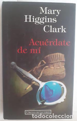 Libros: Acu&eacute;rdate de m&iacute; - Mary Higgins Clark - Foto 1