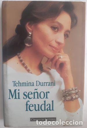 Libros: Mi se&ntilde;or feudal - Tehmina Durrani - Foto 1