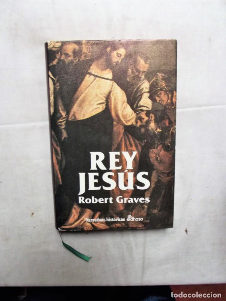 Libros: REY JESUS POR ROBERT GRAVES EDHASA - Foto 1