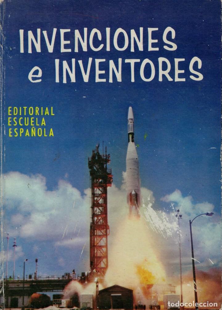 Libros: Invenciones e Inventores / Editorial Escuela Espa&ntilde;ola - Foto 1