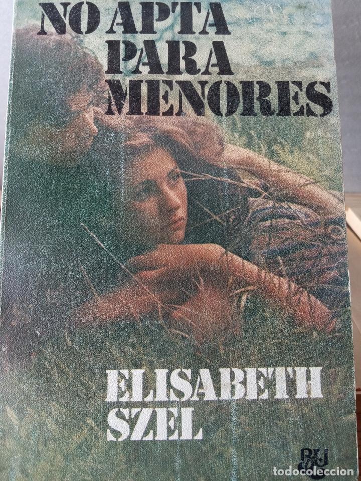 Libros: NO APTA PARA MENORES - Elisabeth Szel - Foto 1