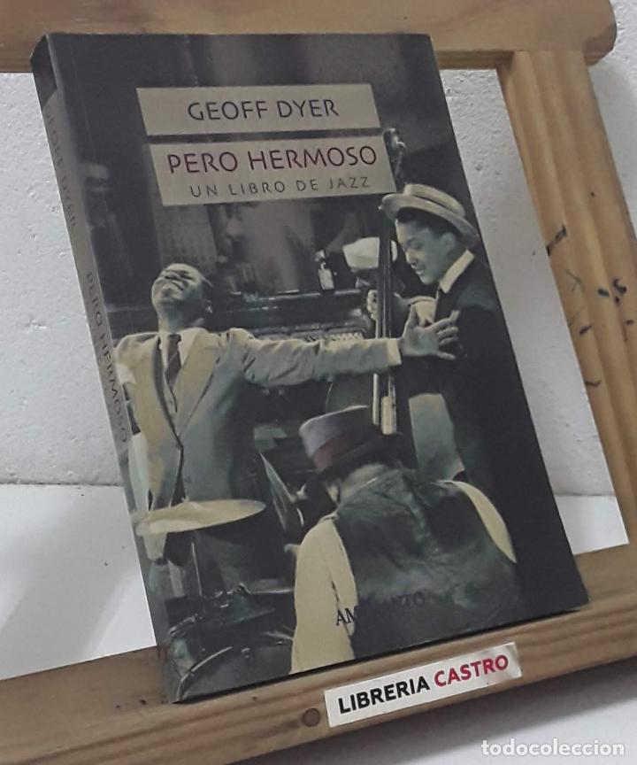 Libros: Pero hermoso. Un libro de Jazz - Geoff Dyer - Foto 1