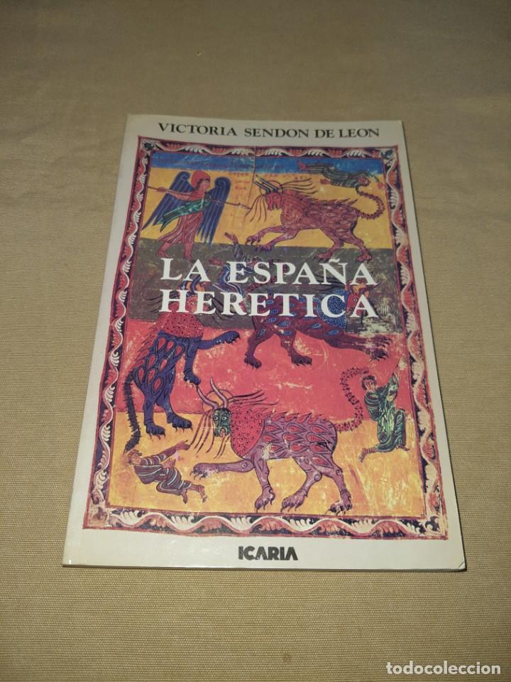 Libros: LA ESPA&Ntilde;A HERETICA 1