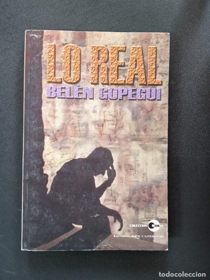 Libros: Bel&eacute;n Gopegui - Lo real - Foto 1