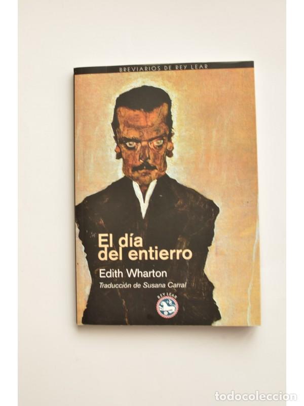 Libros: El d&iacute;a del entierro - WHARTON, Edith - Foto 1