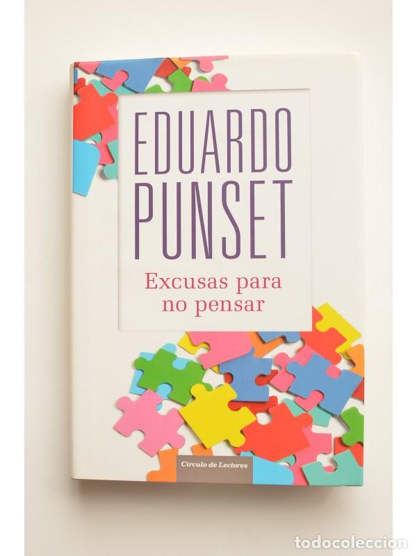 Libros: Excusas para no pensar - PUNSET, Eduardo - Foto 1
