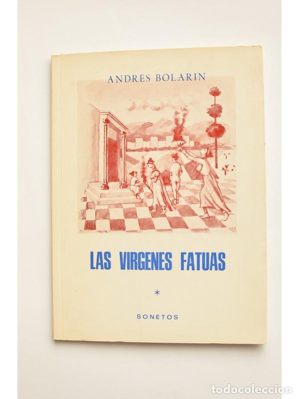 Libros: Las v&iacute;rgenes fatuas - BOLAR&Iacute;N, Andr&eacute;s - Foto 1