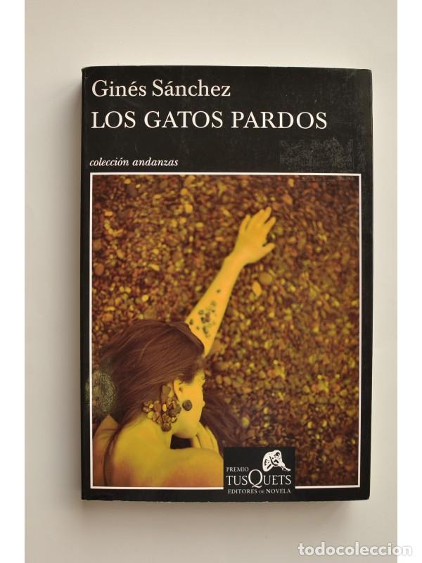 Libros: Los gatos pardos - S&Aacute;NCHEZ, Gin&eacute;s - Foto 1