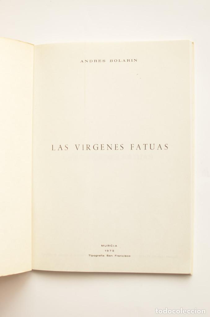 Libros: Las v&iacute;rgenes fatuas - BOLAR&Iacute;N, Andr&eacute;s - Foto 2