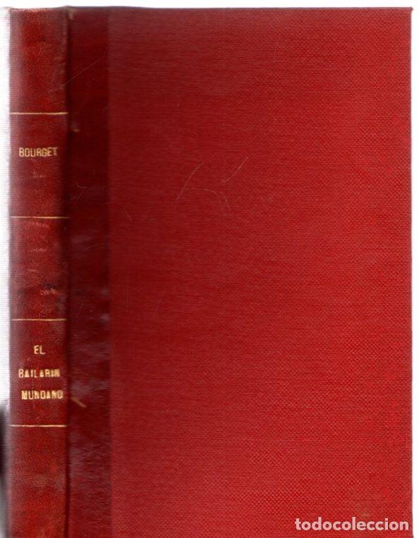 Libros: El bailar&iacute;n mundano - Bourget, Paul - Foto 1