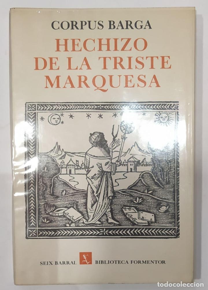 Libros: BARGA, Corpus. - Hechizo de la triste marquesa. - Foto 1