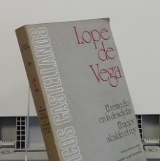 Libros: EL REMEDIO EN LA DESDICHA. EL MEJOR ALCALDE, EL REY - LOPE DE VEGA