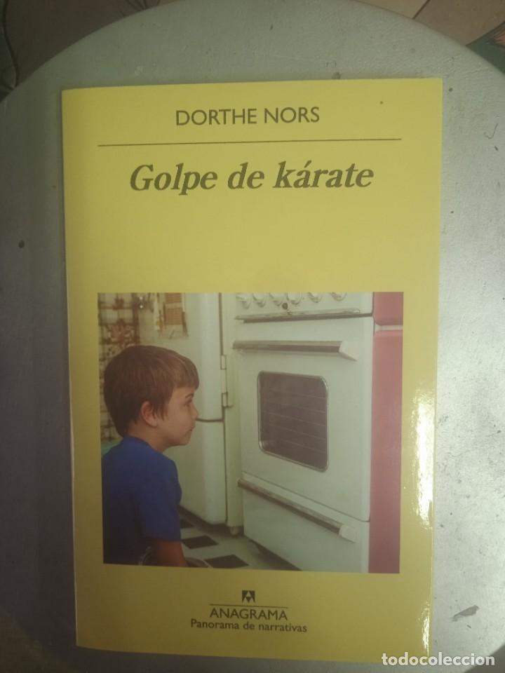 Libros: GOLPE DE K&Aacute;RATE - Dorthe Nors - Foto 1