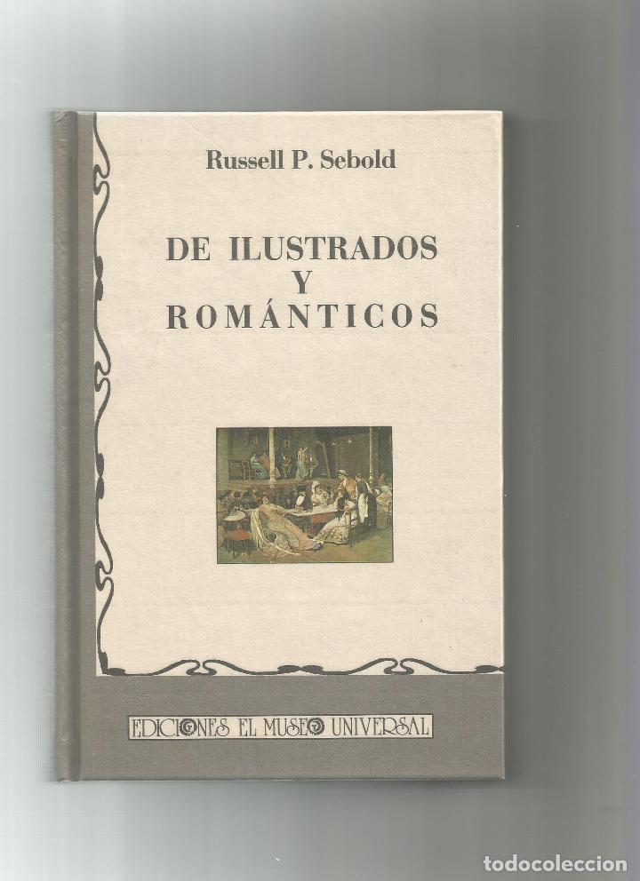 Libros: De ilustrados y rom&aacute;nticos. - SEBOLD, Russell P.: - Foto 1