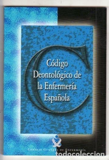 Libros: CODIGO DEONTOLOGICO DE LA ENFERMERIA ESPA&Ntilde;OLA - VARIOS - Foto 5