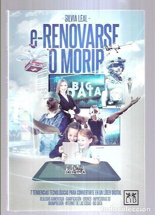 Libros: E-RENOVARSE O MORIR - LEAL, SILVIA - Foto 3
