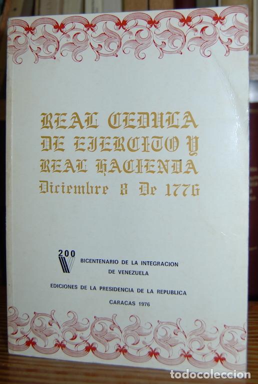 Libros: REAL CEDULA DE EJERCITO Y REAL HACIENDA. Diciembre 8 de 1776