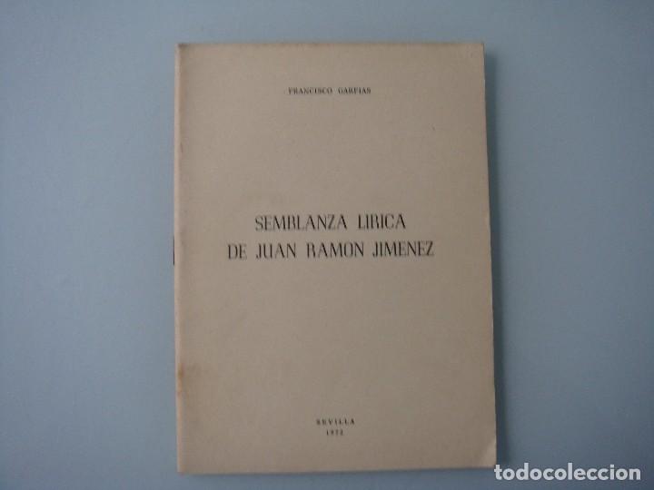 Libros: SEMBLANZA L&Iacute;RICA DE JUAN RAM&Oacute;N JIMENEZ FERNANDO GARFIAS SEVILLA 1973