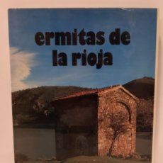 Libros: ERMITAS DE LA RIOJA - ISMAEL GUTIERREZ, JOSE MANUEL RAMIREZ MARTINEZ, JULIAN RUIZ Y OTROS. LBC