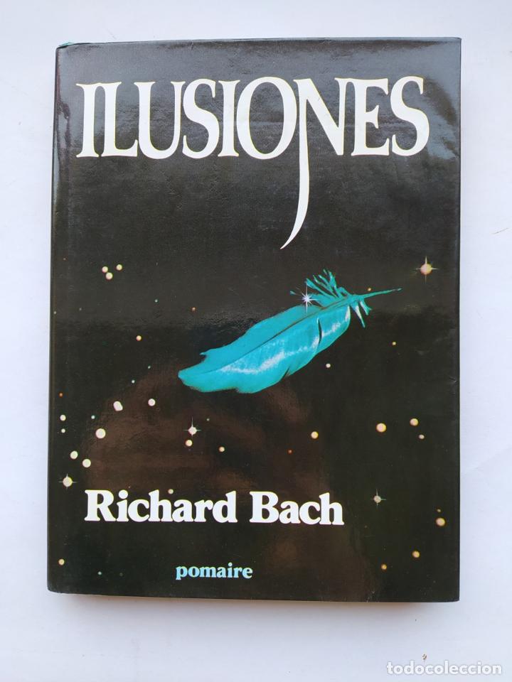 Libros: Ilusiones. - Bach Richard. TDK609 - Foto 1