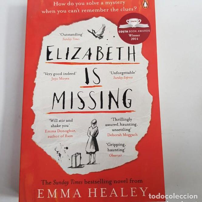 Libros: ELIZABETH IS MISSING - EMMA HEALEY - LIBRO EN INGLES - tdk479 - - Foto 1