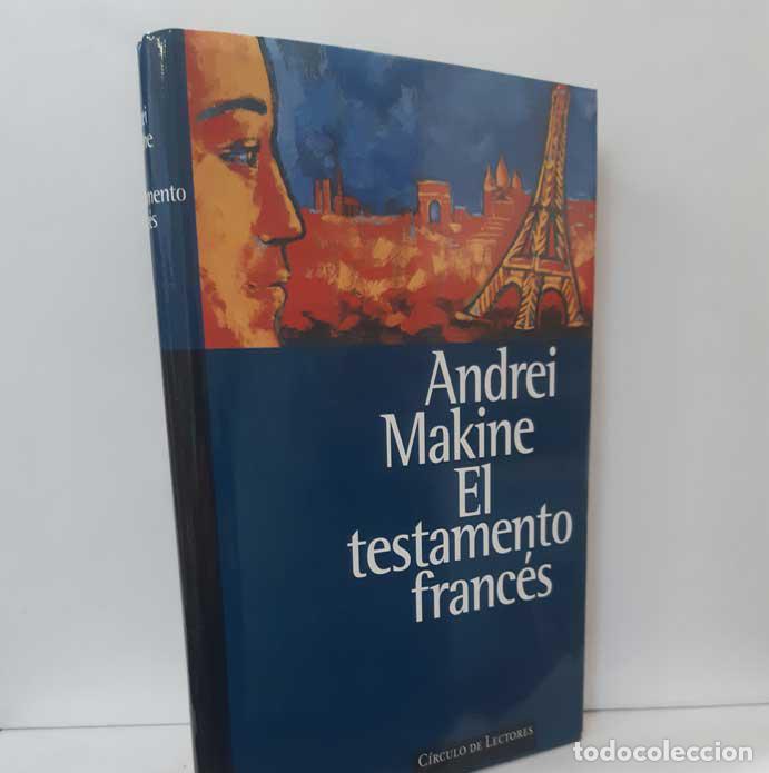 Libros: EL TESTAMENTO FRANC&Eacute;S - MAKINE, ANDREI - Foto 1