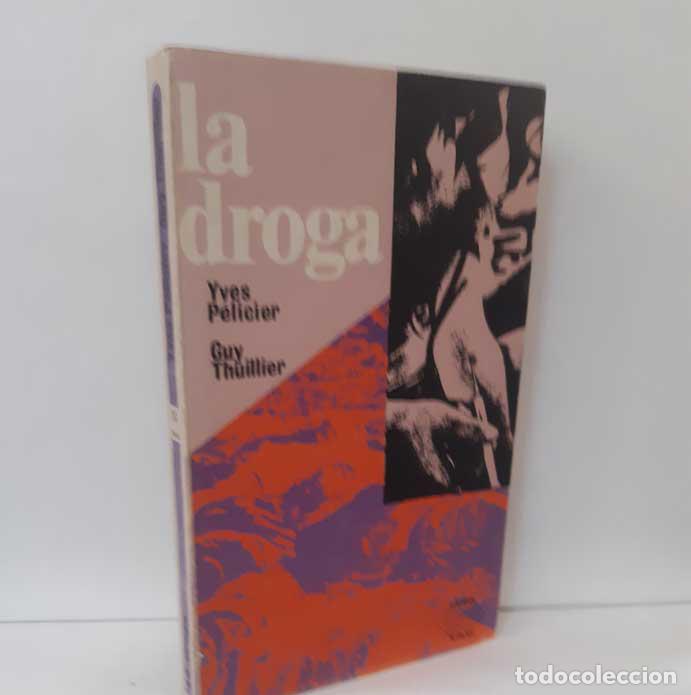 Libros: LA DROGA - P&Eacute;LICIER, YVES - THUILLIER, GUY - Foto 1