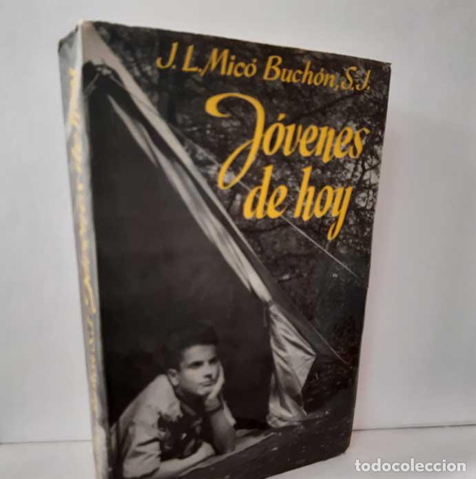 Libros: J&Oacute;VENES DE HOY - MIC&Oacute; BUCH&Oacute;N, JOS&Eacute; LUIS - Foto 1