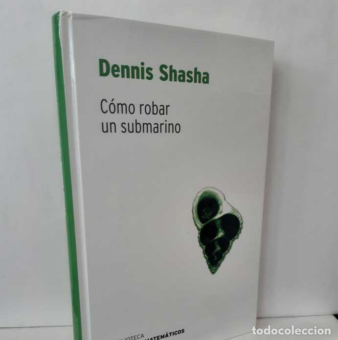 Libros: C&Oacute;MO ROBAR UN SUBMARINO - SHASHA, DENNIS - Foto 1