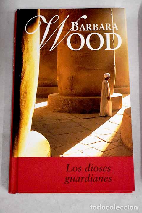 Libros: Los dioses guardianes.- Wood, Barbara - Foto 1