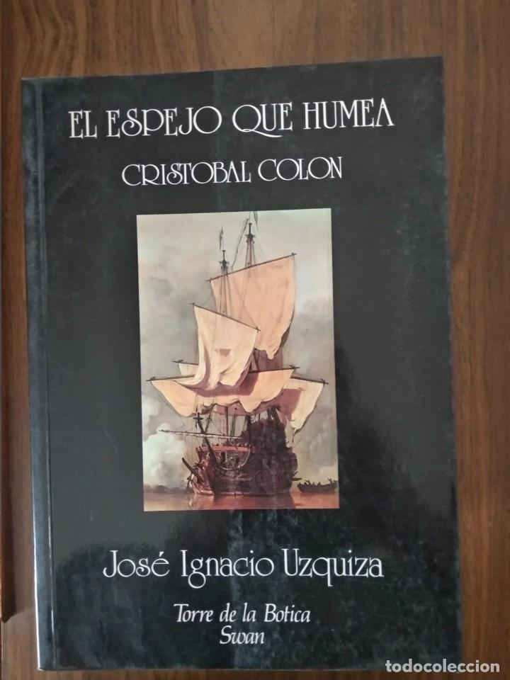 Libros: Jos&eacute; Ignacio Uzquiza - El espejo que humea - Foto 1
