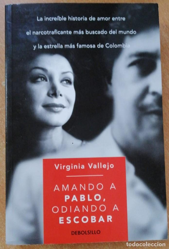 Libros: Amando a Pablo, odiando a Escobar - Vallejo,Virginia - Foto 1