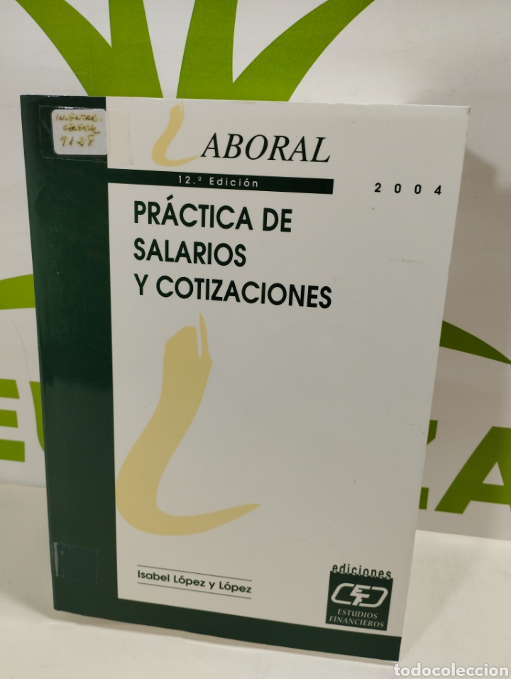 Libros: Pr&aacute;ctica de salarios y cotizaciones. Laboral. 2004. Ediciones estudios financieros. - Foto 1