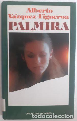 Libros: Palmira - Alberto V&aacute;zquez-Figueroa - Foto 1