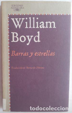 Libros: Barras y estrellas - William Boyd - Foto 1