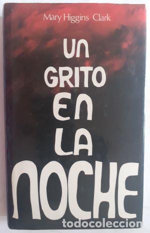 Libros: Un grito en la noche - Mary Higgins Clark - Foto 1