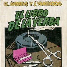 Libros: G. ANDREWS Y S. VINKENOOG - EL LIBRO DE LA YERBA - ANAGRAMA, CONTRASEÑAS 6, 1977