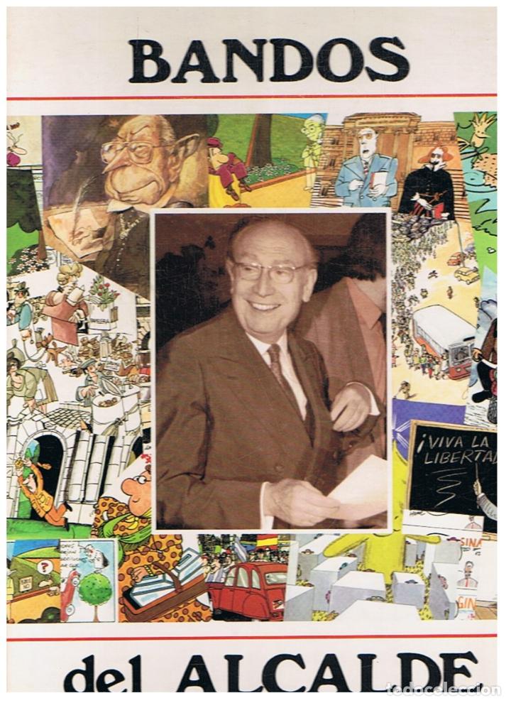 Libros: BANDOS DEL ALCALDE. - Tierno Galv&aacute;n. Enrique, - Foto 1